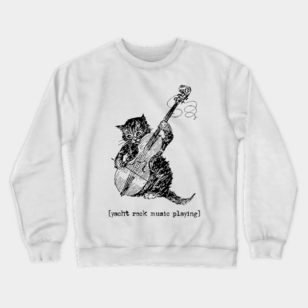 ( Yacht Rock Music Playing ) Crewneck Sweatshirt by DankFutura